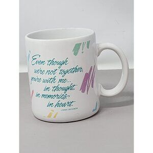 Vintage‎ 1987 Hallmark Mug "Even Though Were Not Together" White Ceramic